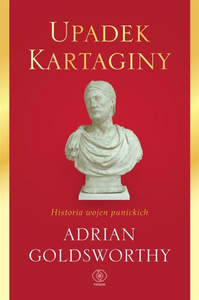 

Upadek Kartaginy. Historia wojen punickich