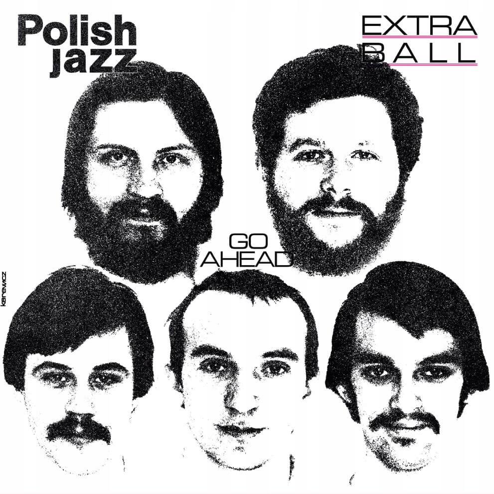 Extra Ball Go Ahead (polish Jazz) (lp)