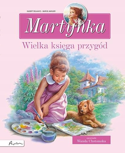 

Martynka. Wielka Księga Przygód. Zbiór Opowiadań..