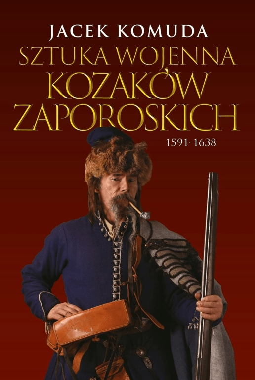 

Sztuka wojenna kozaków zaporoskich Jacek Komuda