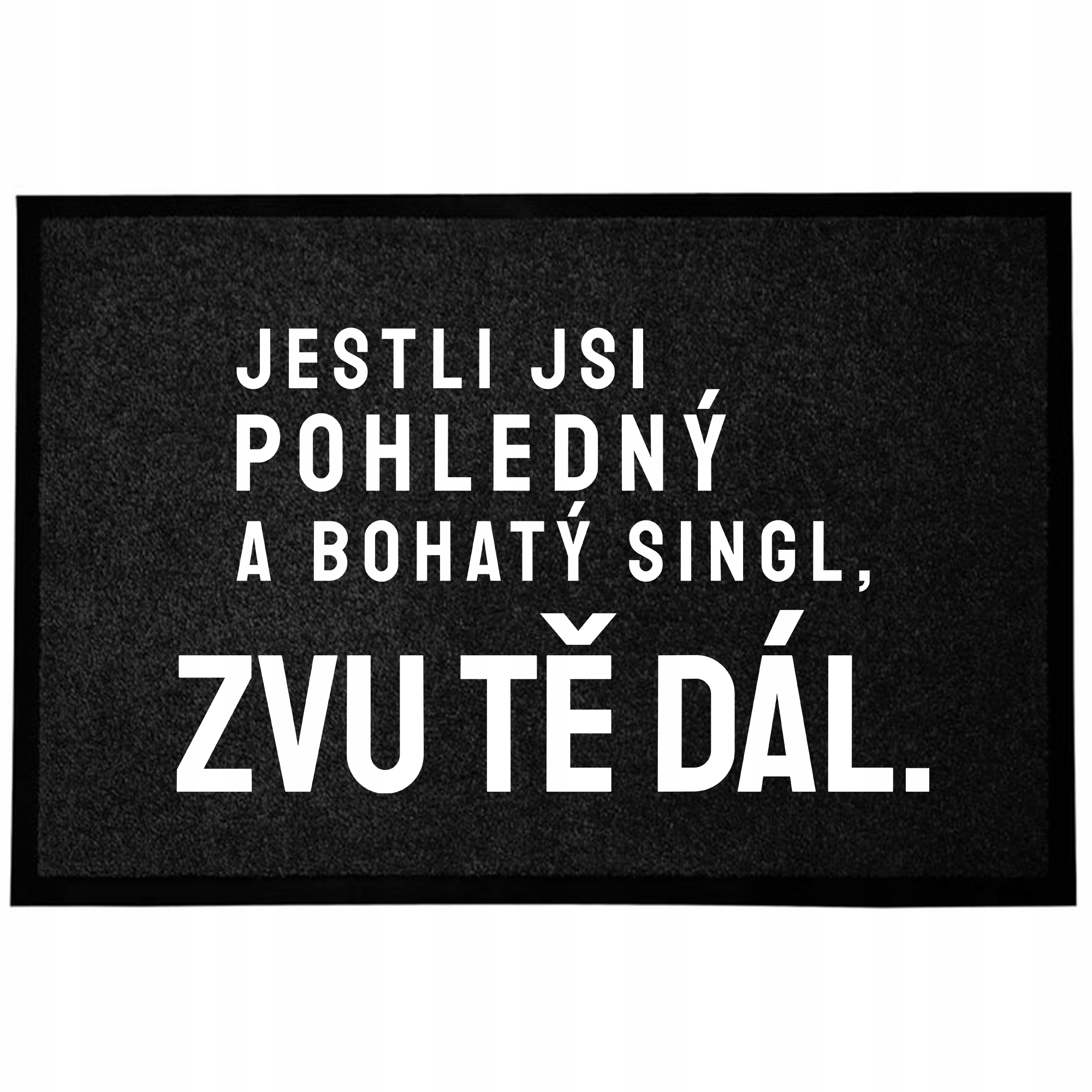 Wycieraczka Czarna Bogaty Przystojny singiel Do Domu 60x40cm