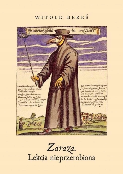 

Zaraza. Lekcja Nieprzerobiona, Witold Bereś