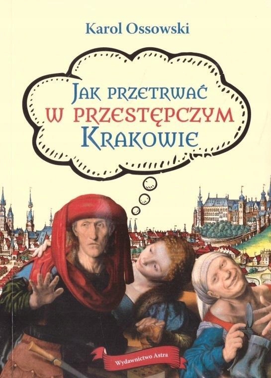 JAK PRZETRWAĆ W PRZESTĘPCZYM KRAKOWIE W.2