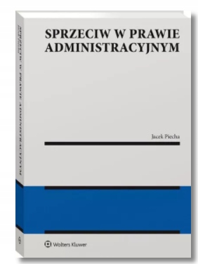 SPRZECIW W PRAWIE ADMINISTRACYJNYM JACEK PIECHA NO