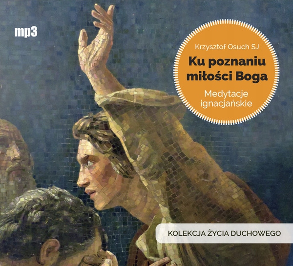 

Ku poznaniu miłości Boga