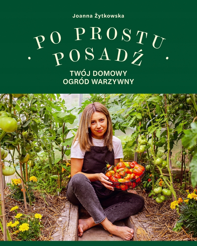 

Po prostu posadź. Twój domowy ogród warzywny