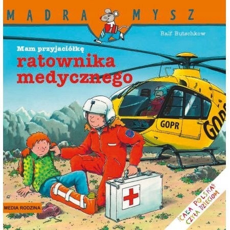 

Mądra mysz: Mam przyjaciółkę ratownika medycznego