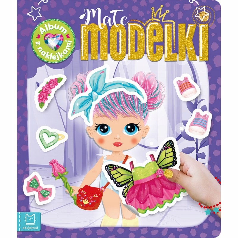 Małe Modelki Album Z Naklejkami Aksjomat