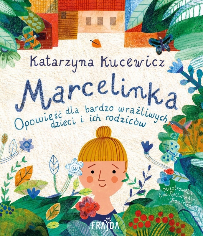 

Marcelinka. Opowieść dla bardzo wrażliwych dzieci