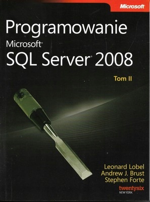 Programowanie Microsoft SQL Server 2008 Tom 1 i 2 Wydawnictwo APN Promise