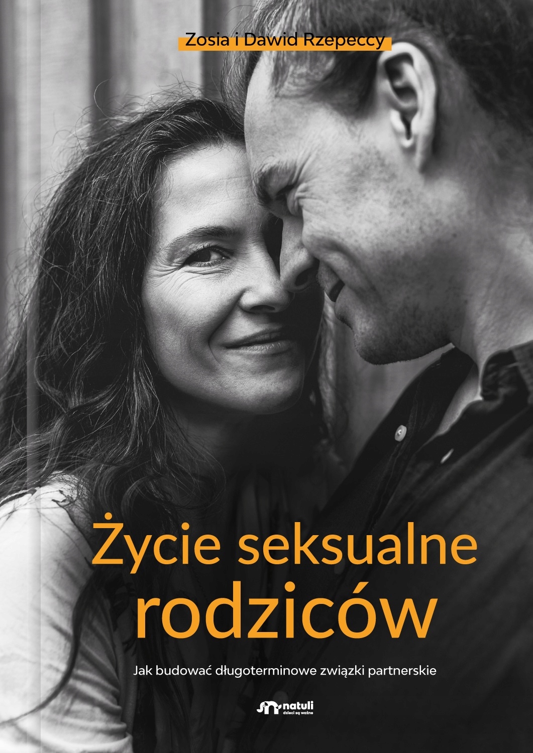 KSIĄŻKA ŻYCIE SEKSUALNE RODZICÓW WYD. NATULI ISBN 9788366057579
