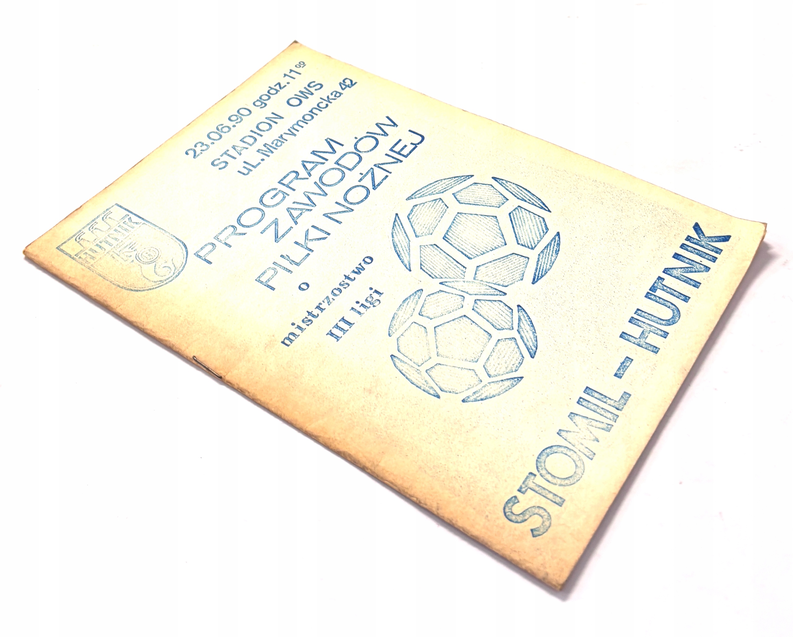 PROGRAM ZAWODÓW PIŁKI NOŻNEJ O MISTRZOSTWO III LIGI STOMIL-HUTNIK 1990 R.
