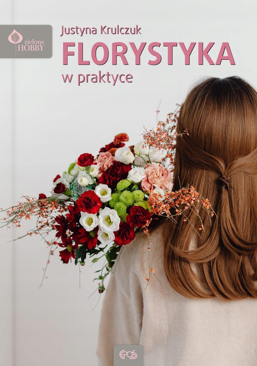 Florystyka W Praktyce, Justyna Krulczuk