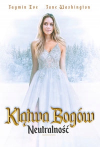 Klątwa Bogów Neutralność Eve..