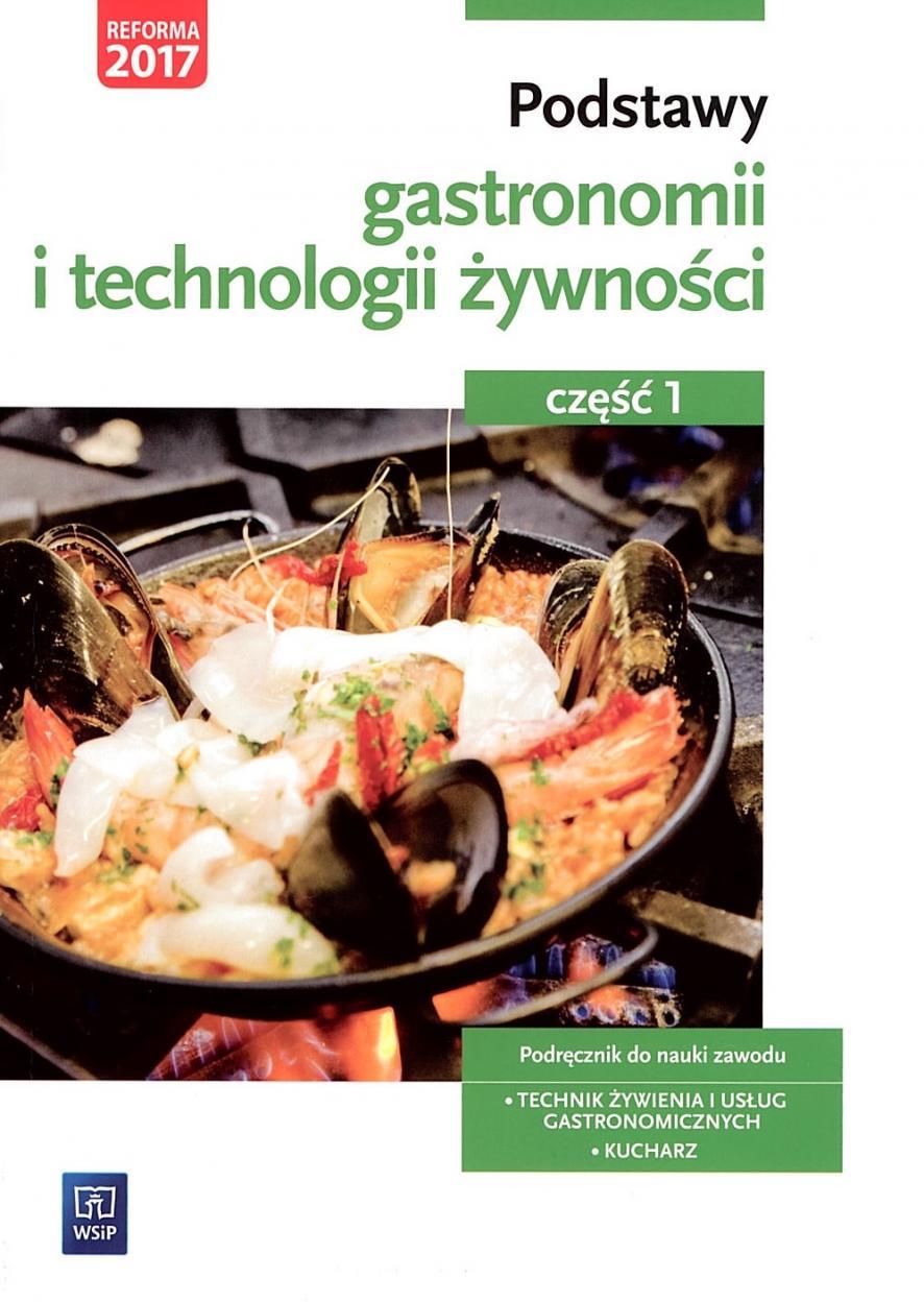 

Podstawy Gastronomii I Technologii Żywn. CZ.1 Wsip