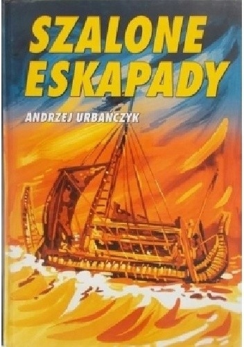 Szalone eskapady A. Urbańczyk