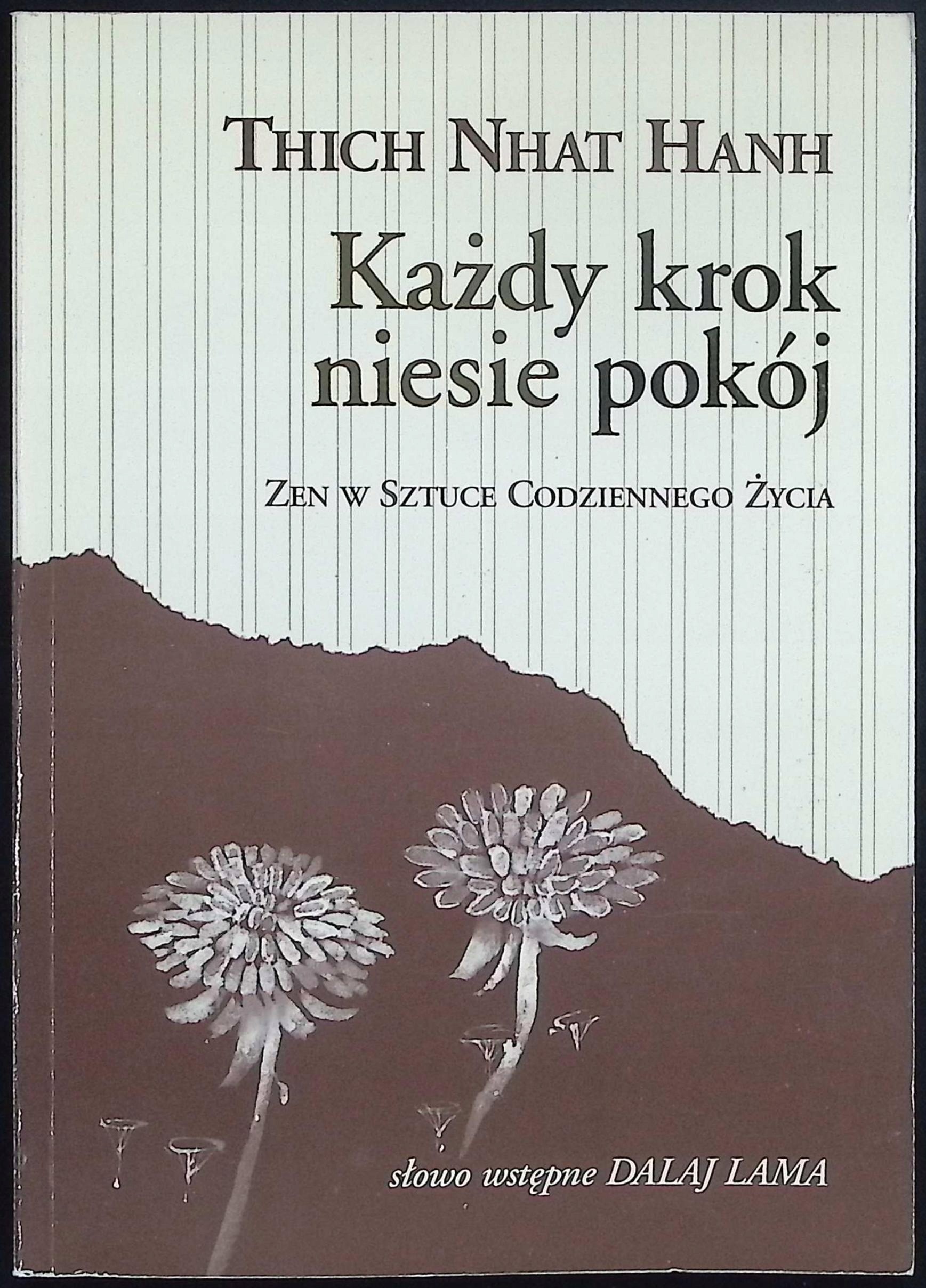Każdy krok niesie pokój Thich Nhat Hanh