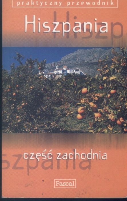 Hiszpania. Część Zachodnia. Przewodnik John Fisher, Mark Ellingham