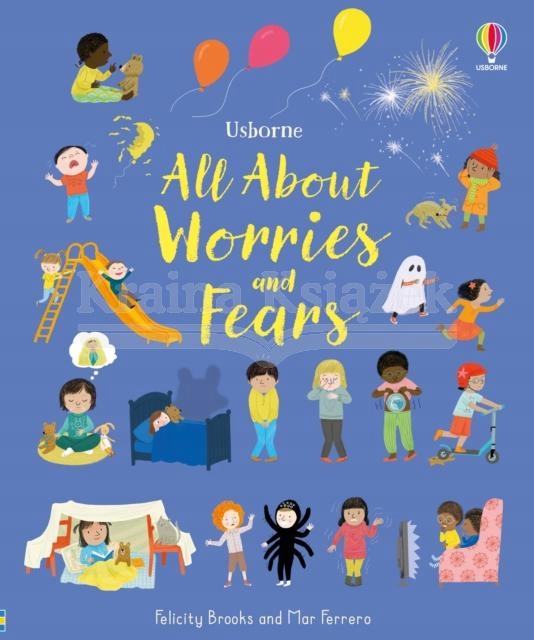 All About Worries and Fears (2022) Felicity Brooks
