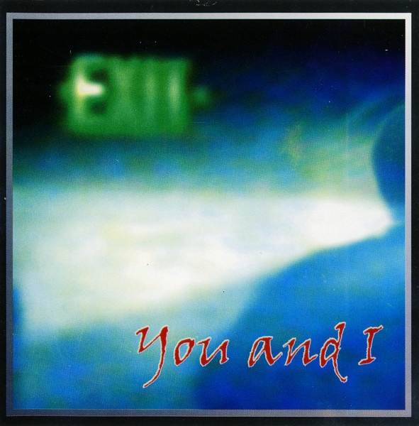 You And I Exit CD