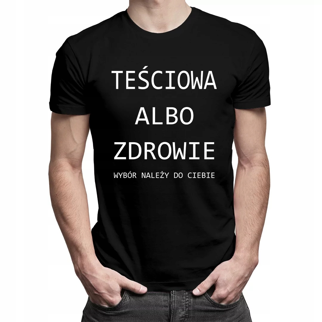 

Teściowa albo zdrowie koszulka dla teściowej