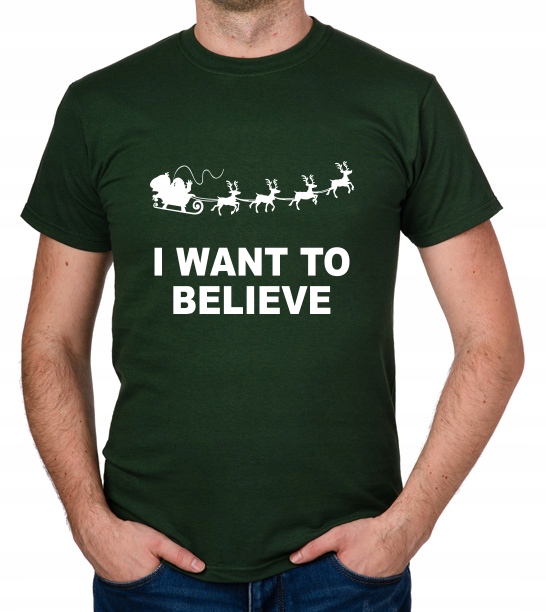 

koszulka I Want To Believe In Santa Claus prezent