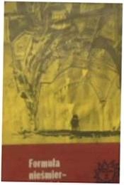 Formuła nieśmiertelności - praca zbiorowa