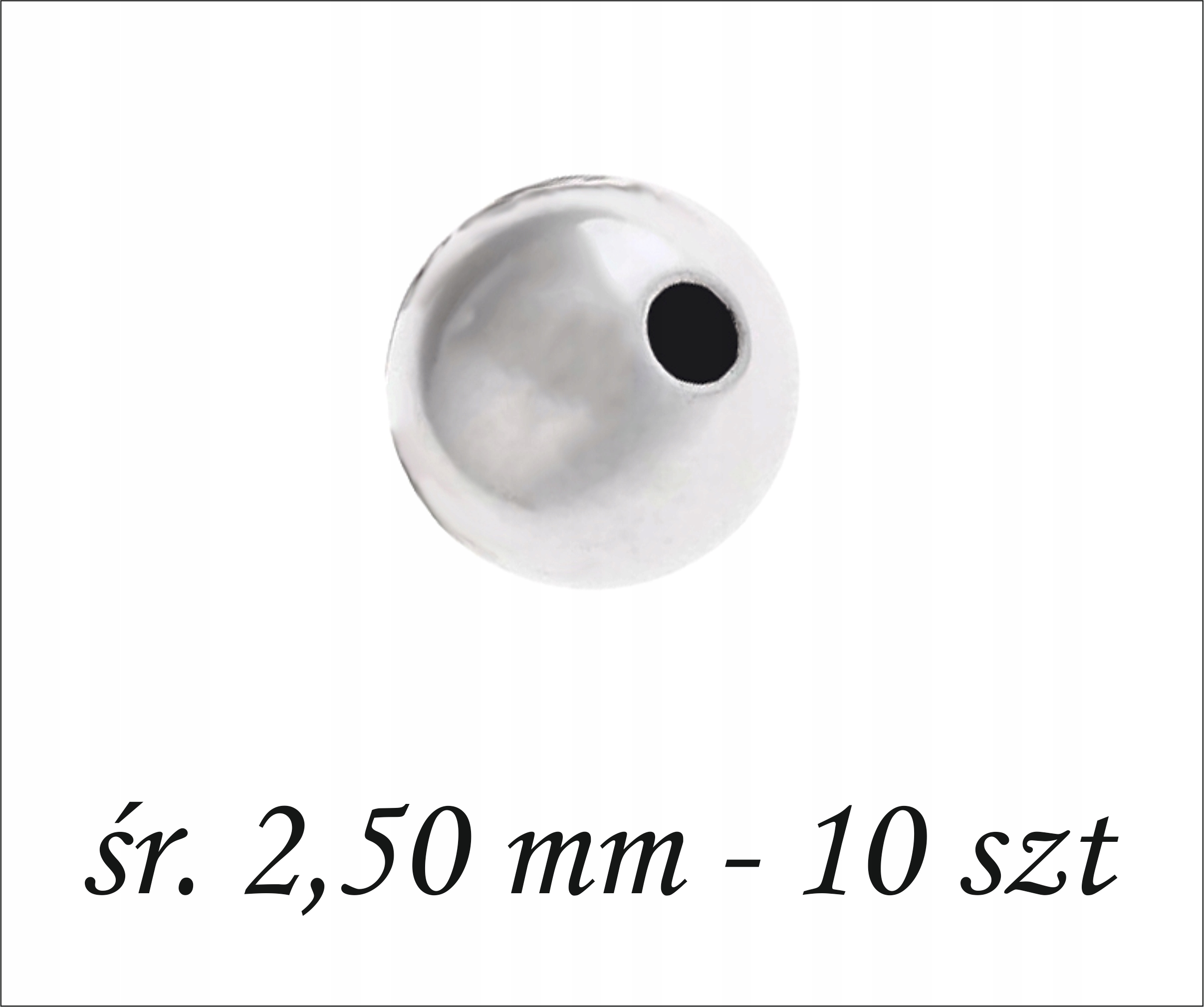 Kulki srebrne przelotowe śr. 2,50 mm 10 szt