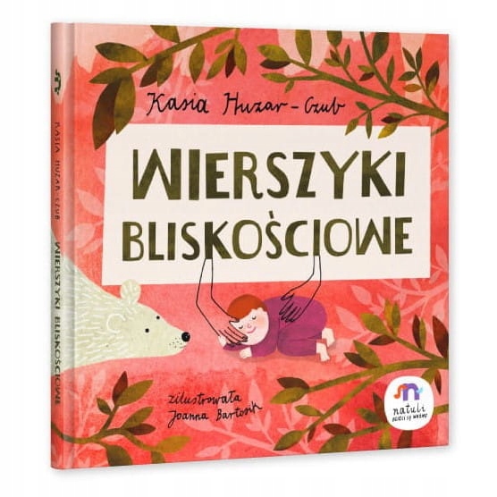 

Natuli Wierszyki bliskościowe wiersze dla dzieci