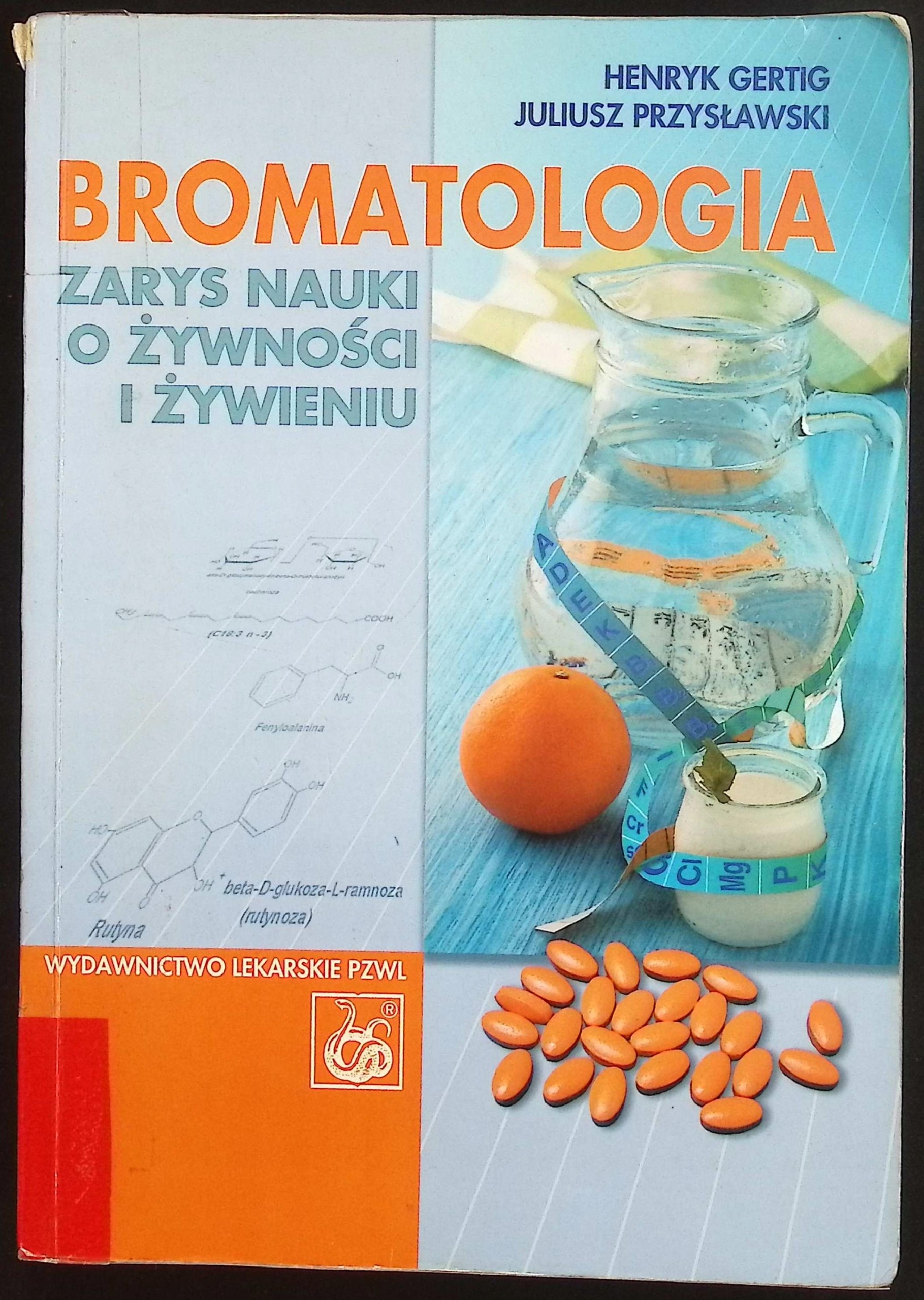 Bromatologia zarys nauki o żywności i żywieniu Henryk Gertig