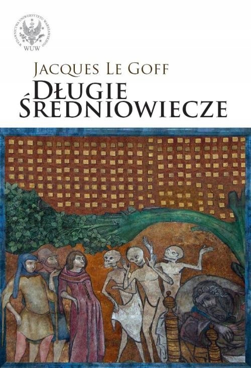 

Goff Jacques Długie średniowiecze