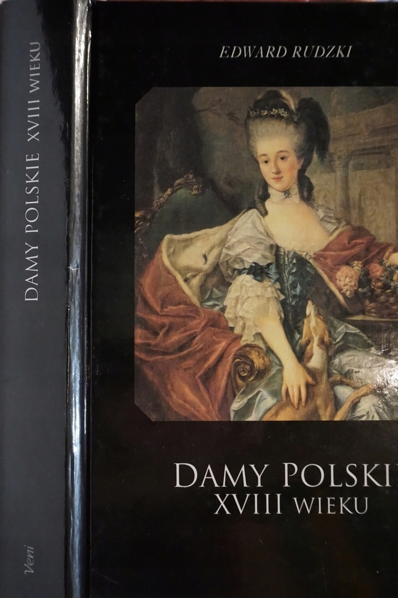 DAMY POLSKIE XVIII wieku EDWARD RUDZKI