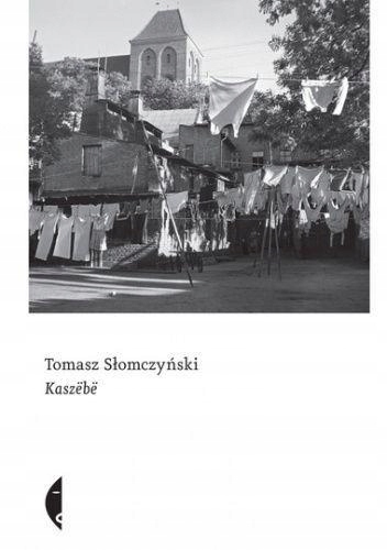 

Kaszebe, Słomczyński Tomasz