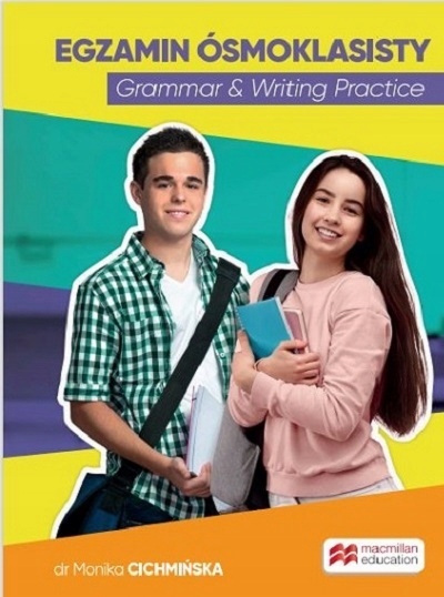 

Grammar &Writing Practice.Egzamin ósmoklasisty