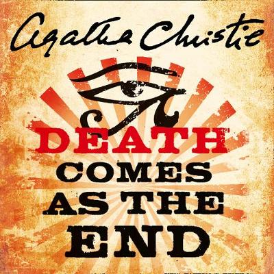 Death Comes as the End - Christie, Agatha