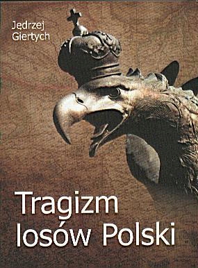 Tragizm losów Polski Jędrzej Giertych