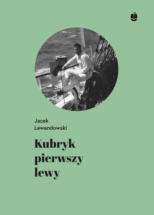 Kubryk pierwszy lewy - e-book