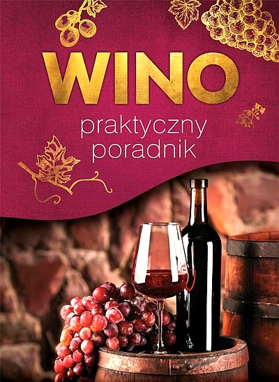 WINO. PRAKTYCZNY PORADNIK