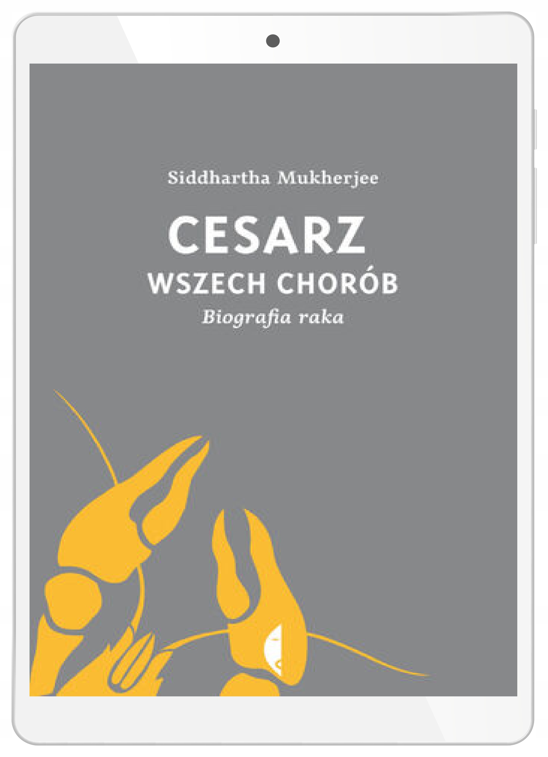 Cesarz wszech chorób. Biografia raka