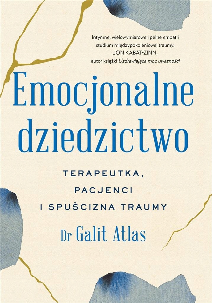 

Emocjonalne Dziedzictwo. Terapeutka, Pacjenci...