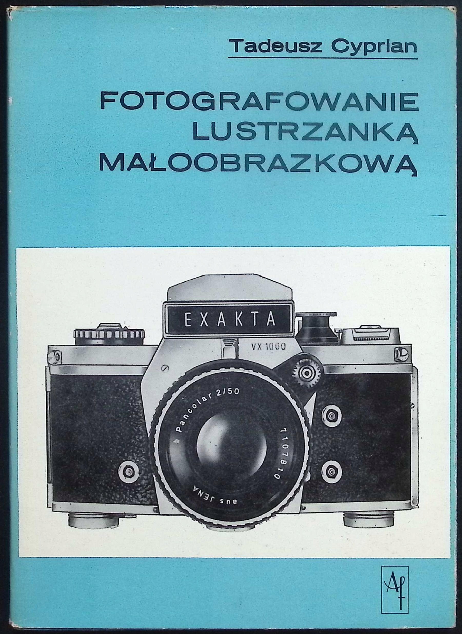 Fotografowanie lustrzanką małoobrazkową Tadeusz Cyprian
