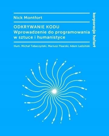 ODKRYWANIE KODU. WPROWADZENIE DO PROGRAMOWANIA...