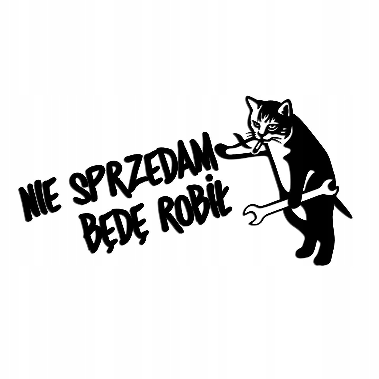 Wycinana naklejka Kot Mechanik Nie Sprzedam Będe Robił czarna J and A