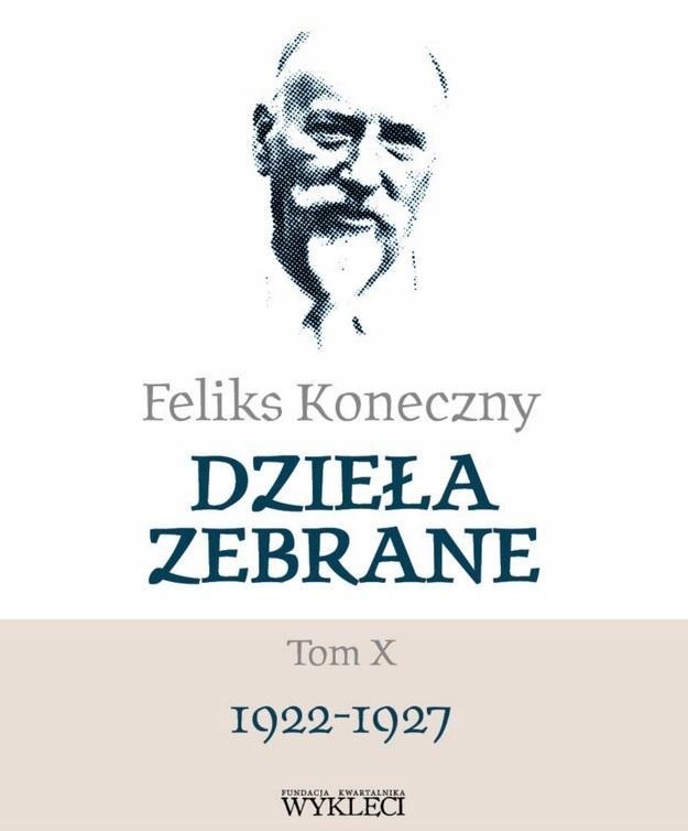 Feliks Koneczny. Dzieła Zebrane T.10