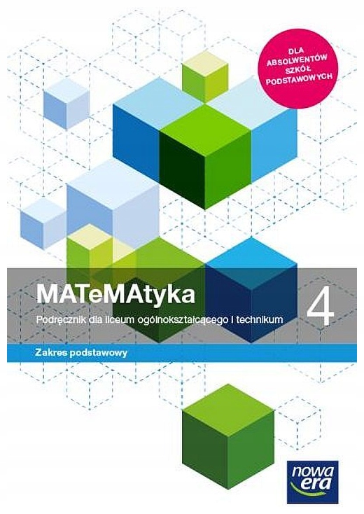 Matematyka 4 Podręcznik Zakres podstawowy Nowa Era