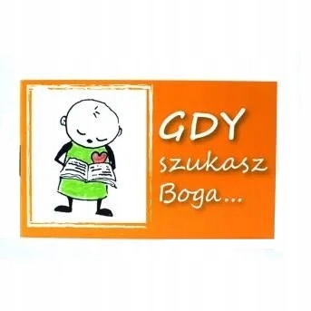 Gdy szukasz Boga