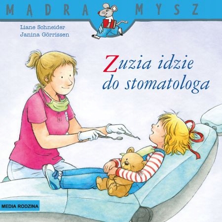 

Mądra mysz Zuzia. Zuzia idzie do stomatologa