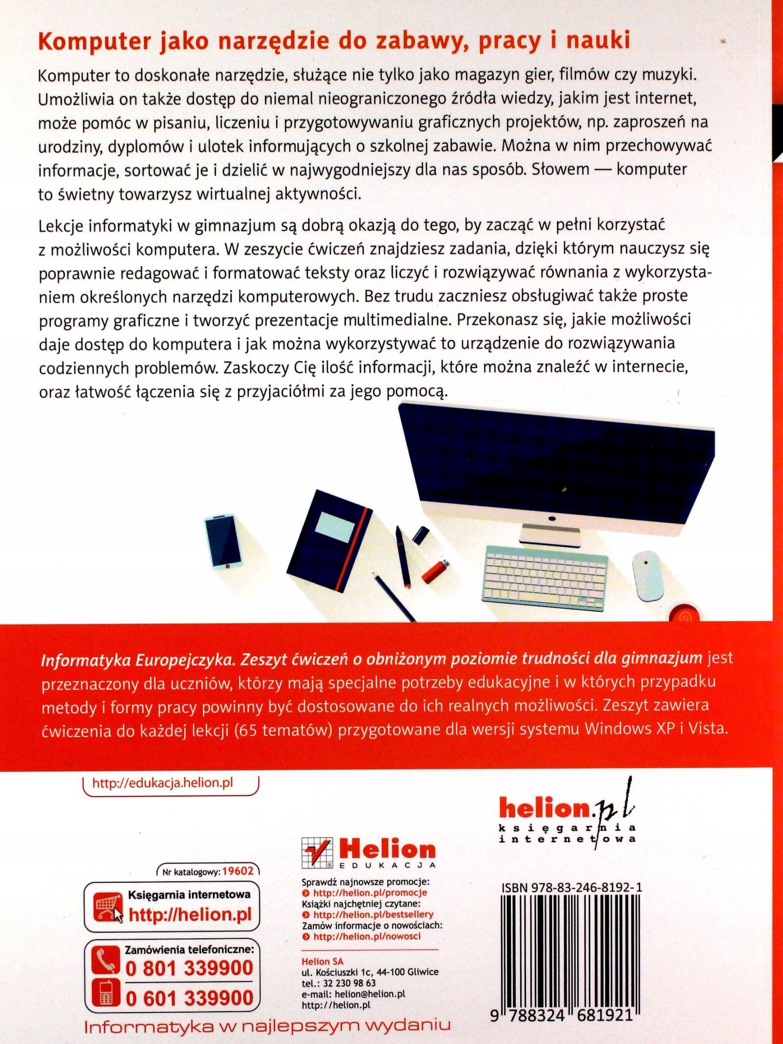 INFORMATYKA EUROPEJCZYKA GIMNAZJUM ĆWICZENIE O OBNIŻONYM POZIOMIE TRUDNOŚCI Stan opakowania oryginalne