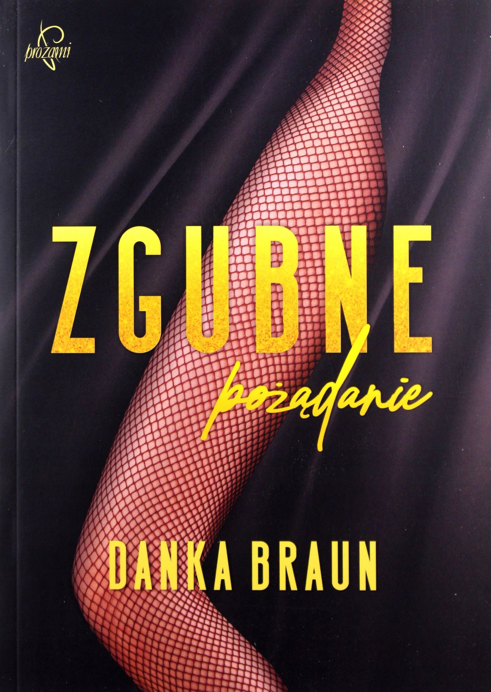 

Zgubne Pożądanie Danka Braun (książka)