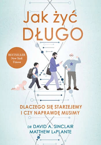 

Jak żyć długo Dlaczego się starzejemy